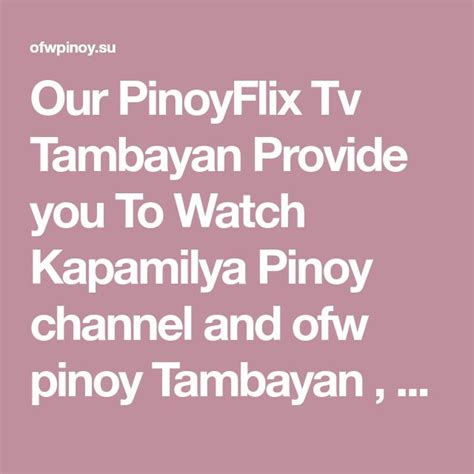 pinoyflix2|ofw tambayan pinoy channel today.